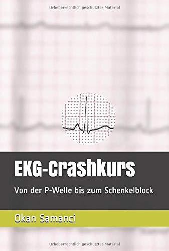 EKG-Crashkurs: Von der P-Welle bis zum Schenkelblock