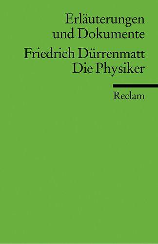 Erläuterungen und Dokumente zu Friedrich Dürrenmatt: Die Physiker