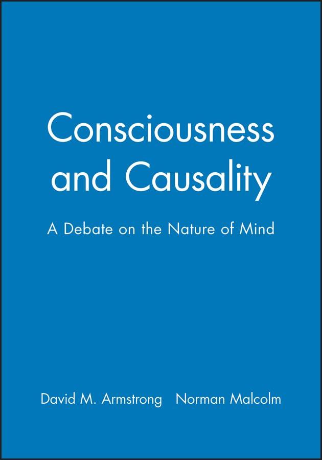 Consciousness and Causality: A Debate on the Nature of Mind