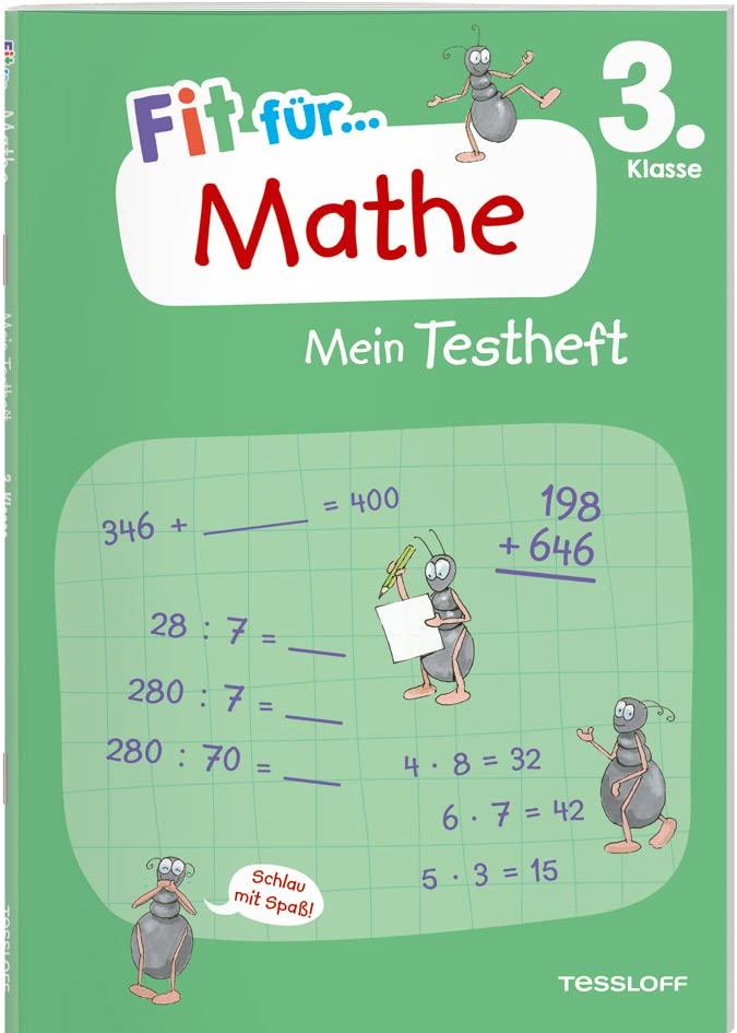 Fit für Mathe 3. Klasse. Mein Testheft: Wissen testen im Zahlenraum bis 1000, in Grundrechenarten, Sachaufgaben und Geometrie (Fit für die Schule Mein Testheft)