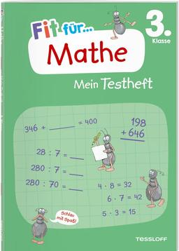 Fit für Mathe 3. Klasse. Mein Testheft: Wissen testen im Zahlenraum bis 1000, in Grundrechenarten, Sachaufgaben und Geometrie (Fit für die Schule Mein Testheft)