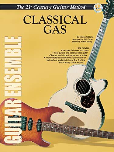 Belwin's 21st Century Guitar Ensemble -- Classical Gas: Score, Parts & CD (21st Century Guitar Course)