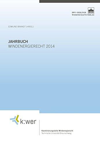 Jahrbuch Windenergierecht 2014 (k:wer-Jahrbuch)