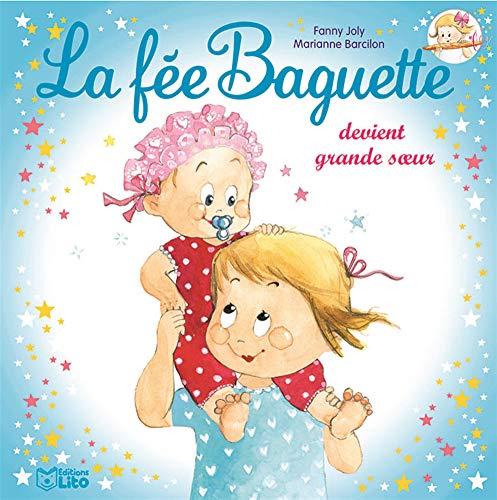 La fée Baguette. Vol. 7. La fée Baguette devient grande sœur