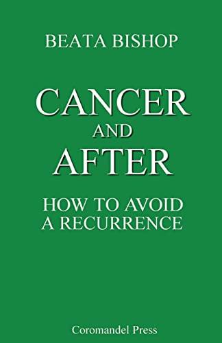 Cancer and After: How to Avoid a Recurrence