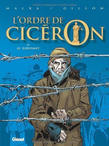 L'ordre de Cicéron. Vol. 3. Le survivant