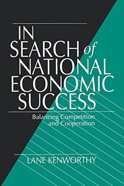 In Search of National Economic Success: Balancing Competition and Cooperation