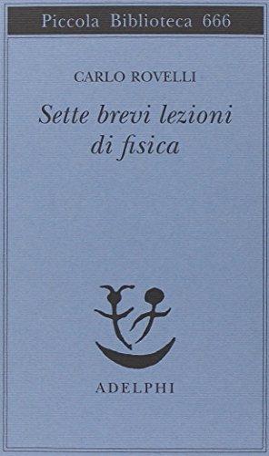 Sette brevi lezioni di fisica