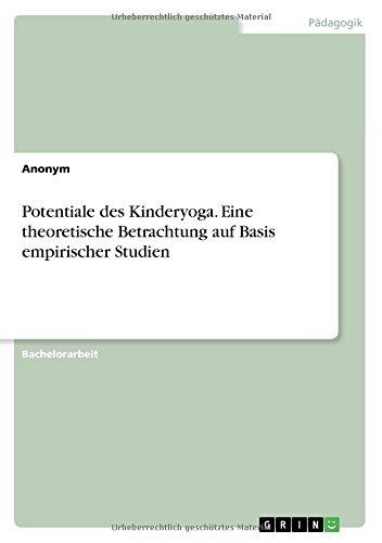 Potentiale des Kinderyoga. Eine theoretische Betrachtung auf Basis empirischer Studien