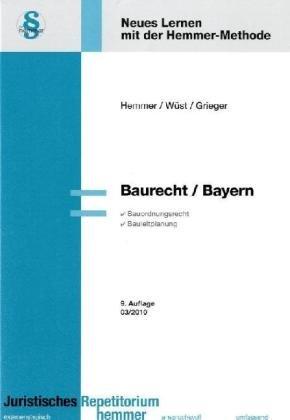 Baurecht / Bayern: Bauordnungsrecht. Bauleitplanung