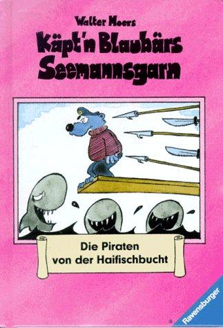 Die Piraten von der Haifischbucht: Käpt'n Blaubärs Seemannsgarn 3