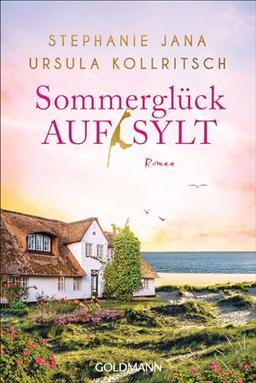 Sommerglück auf Sylt: Roman