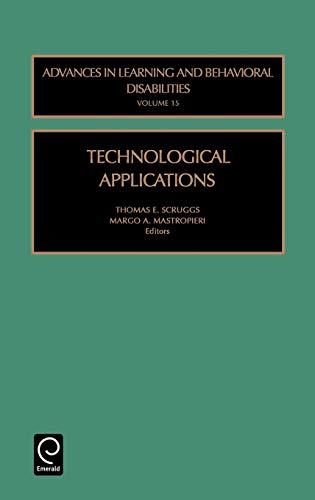 Technological Applications (Advances in Learning & Behavioral Disabilities)