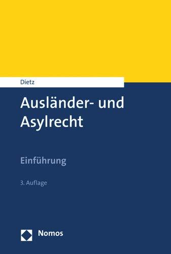 Ausländer- und Asylrecht: Einführung