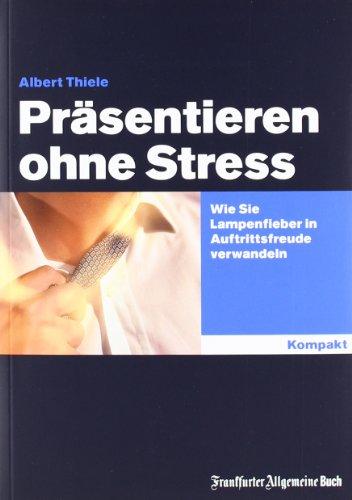 Präsentieren ohne Stress: Wie Sie Lampenfieber in Auftrittsfreude verwandeln