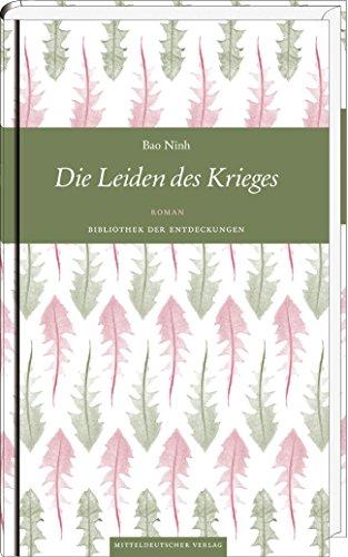 Die Leiden des Krieges: Roman