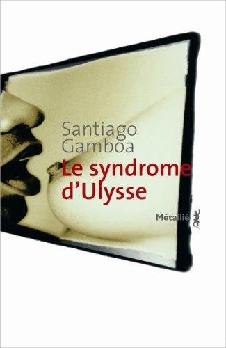 Le syndrome d'Ulysse