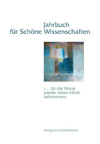 Jahrbuch für Schöne Wissenschaften, Band 3: «... für die Worte wieder einen Inhalt bekommen»