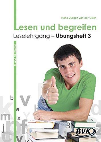 Lesen und begreifen - Leselehrgang Übungsheft 3: 9./10. Klasse