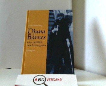 Djuna Barnes. Leben und Werk einer Extravaganten