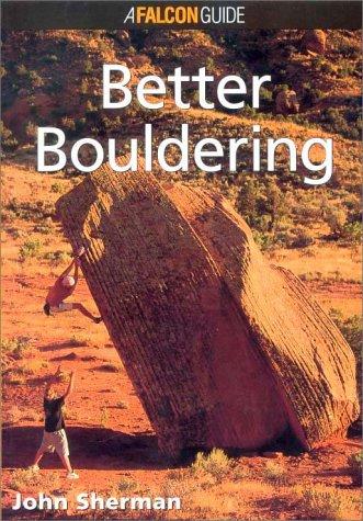 Better Bouldering (How to Rock Climb)