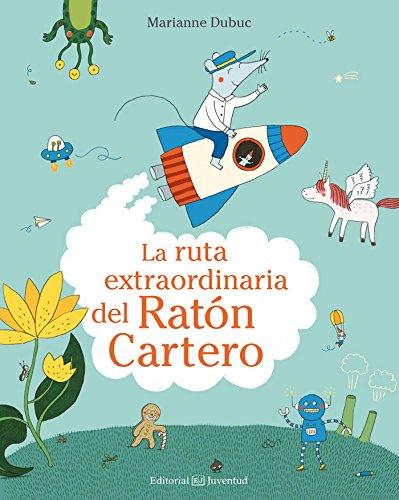 La Ruta Extraordinaria del Raton Cartero (Mis Primeros Cuentos)