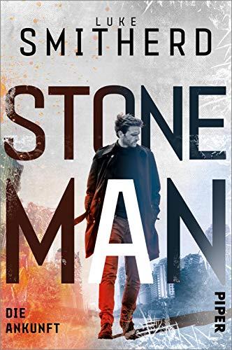 Stone Man. Die Ankunft (Stone Man 1)