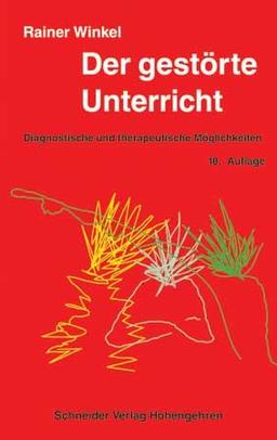 Der gestörte Unterricht: Diagnostische und therapeutische Möglichkeiten