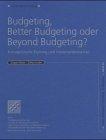 Budgeting, Better Budgeting oder Beyond Budgeting?