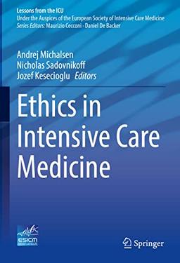 Ethics in Intensive Care Medicine (Lessons from the ICU)