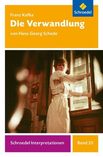 Schroedel Interpretationen: Franz Kafka: Die Verwandlung