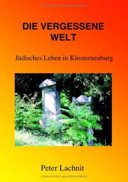 Die vergessene Welt: Jüdisches Leben in Klosterneuburg