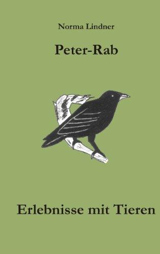 Peter Rab: Erlebnisse mit Tieren