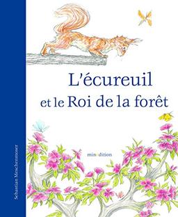 L'écureuil et le roi de la forêt