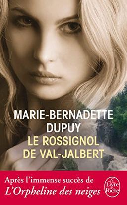 L'orpheline des neiges. Vol. 2. Le rossignol de Val-Jalbert