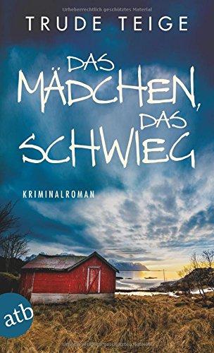 Das Mädchen, das schwieg: Kriminalroman