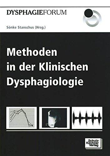 Methoden in der Klinischen Dysphagiologie