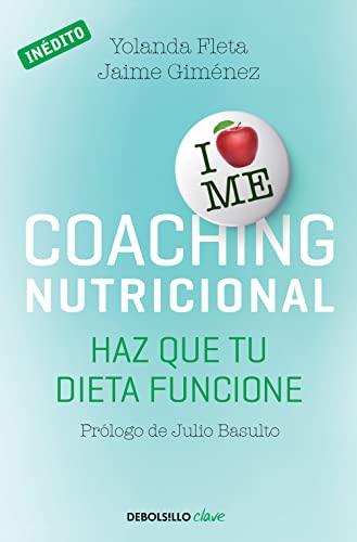 Coaching nutricional: Haz que tu dieta funcione (Clave)