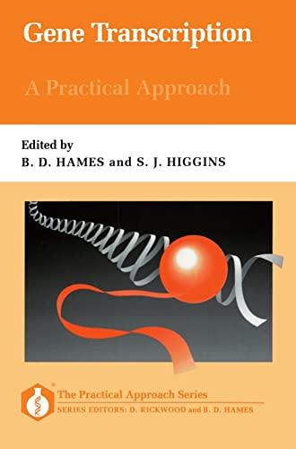 Gene Transcription: A Practical Approach (Practical Approach Series)